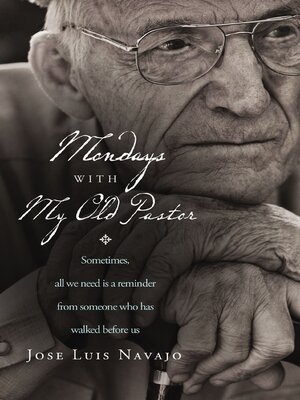 cover image of Mondays with My Old Pastor